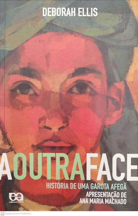 Livro a Outra Face Autor Ellis, Deborah (2005) [usado]