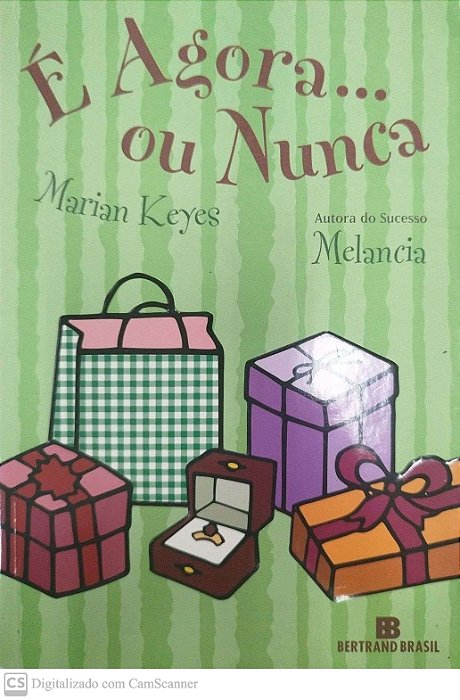 Livro é Agora... ou Nunca Autor Keyes, Marian (2007) [seminovo]