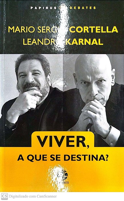 Livro Viver, a que Se Destina? Autor Cortella, Mario Sergio (2020) [seminovo]