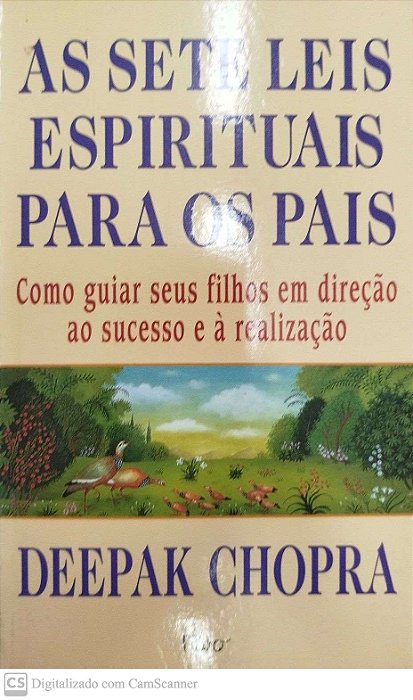 Livro as Sete Leis Espirituais para os Pais Autor Chopra, Deepak (1998) [usado]