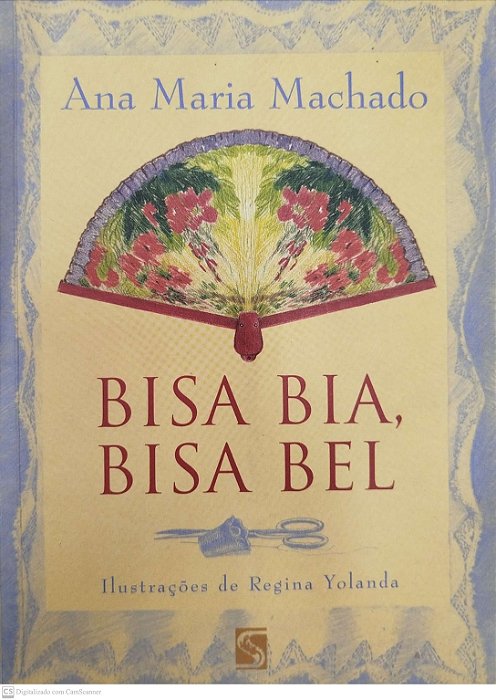 Livro Bisa Bia, Bisa Bel Autor Machado, Ana Maria (2000) [seminovo]