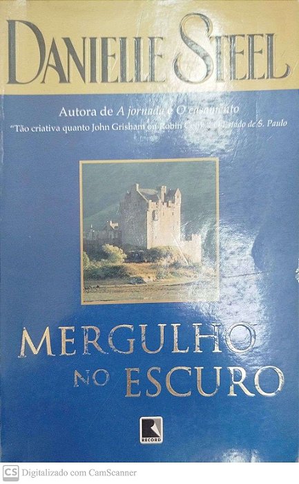 Livro Mergulho no Escuro Autor Steel. Danielle (2003) [usado]