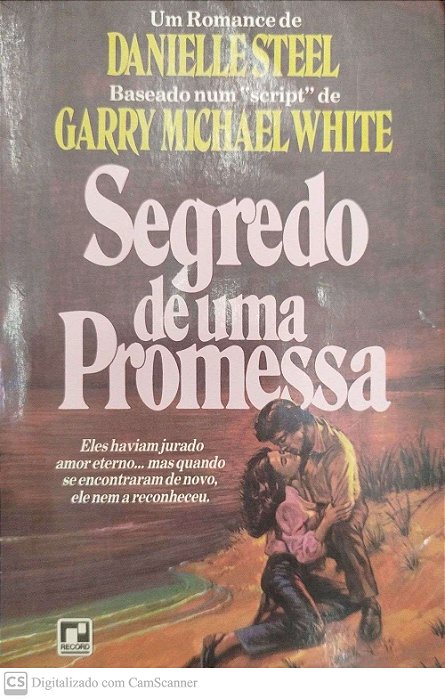 Livro Segredo de Uma Promessa Autor Steel, Danielle [usado]