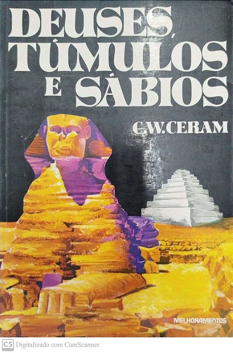 Livro Deuses, Túmulos e Sábios Autor Ceram, C.w. (1985) [usado]