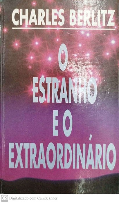 Livro o Estranho e o Extraordinário Autor Berlitz, Charles (1995) [usado]