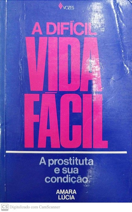 Livro a Difícil Vida Fácil Autor Lúcia, Amara (1984) [usado]
