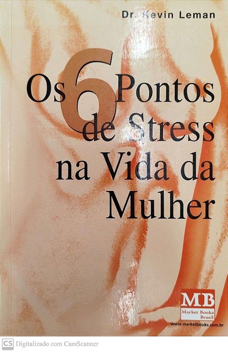 Livro os 6 Pontos de Stress na Vida da Mulher Autor Leman, Dr. Kevin (1999) [usado]