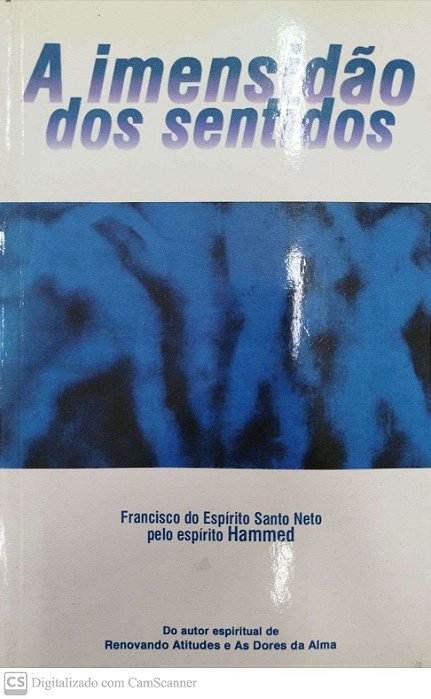 Livro a Imensidão dos Sentidos Autor Neto, Francisco do Espírito Santo (2000) [usado]