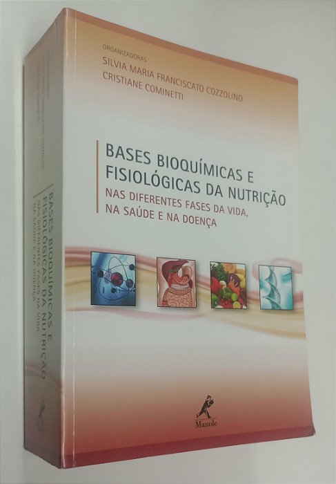 Livro Bases Bioquímicas e Fisiológicas da Nutrição Autor Cozzolino, Silvia Maria Franciscato (2013) [usado]