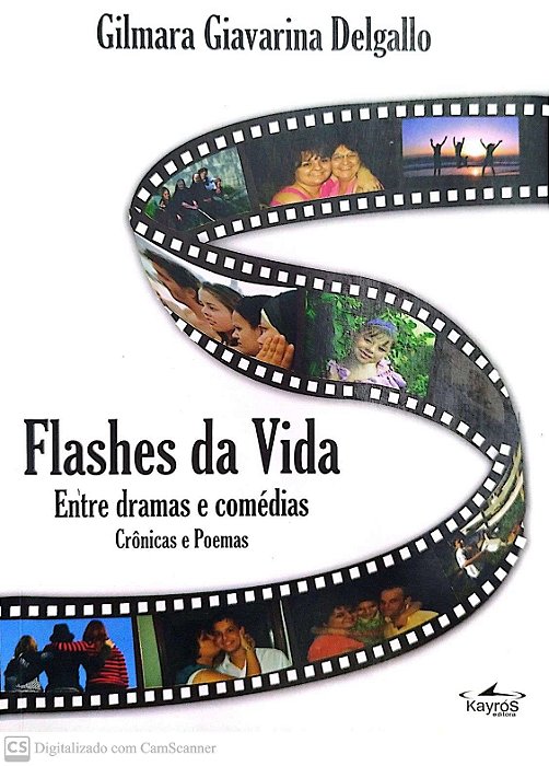 Livro Flashes da Vida Autor Delgallo, Gilmara Giavarina (2009) [seminovo]