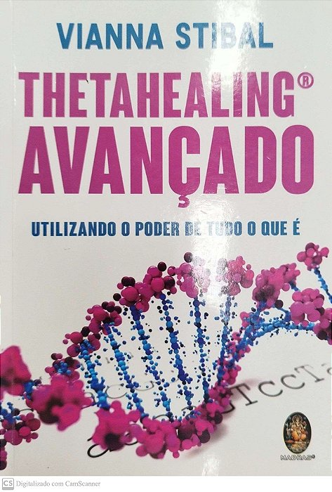 Livro Thetahealing Avançado Autor Stibal, Vianna (2019) [seminovo]