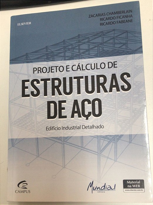 Livro Projeto e Cálculo de Estruturas de Aço- Edifício Industrial Detalhado Autor Chamberlain, Zacarias e Outros (2013) [usado]