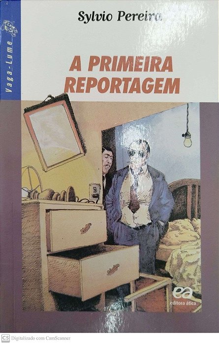 Livro a Primeira Reportagem (série Vaga-lume) Autor Pereira, Sylvio (2013) [seminovo]