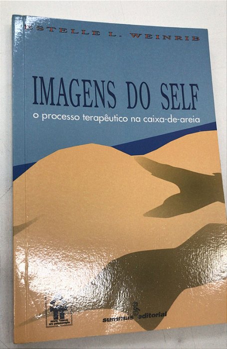 Livro Imagens do Self: o Processo Terapêutico na Caixa-de-areia Autor Weinrib, Estelle L. (1993) [usado]