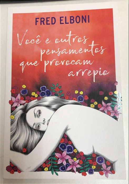Livro Você e Outros Pensamentos que Provocam Arrepio Autor Elboni, Fred (2018) [usado]
