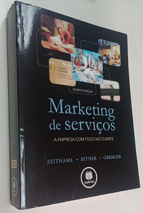 Livro Marketing de Serviços: a Empresa com Foco no Cliente Autor Zeithaml, Valarie. a (2011) [usado]
