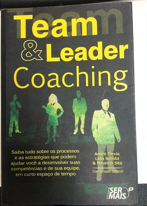 Livro Team e Leader Coaching Autor Percia, André e Outros (2014) [usado]