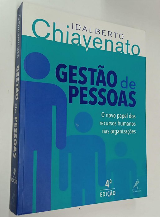 Livro Gestão de Pessoas: o Novo Papel dos Recursos Humanos nas Organizações Autor Chiavenato, Idalberto (2014) [seminovo]