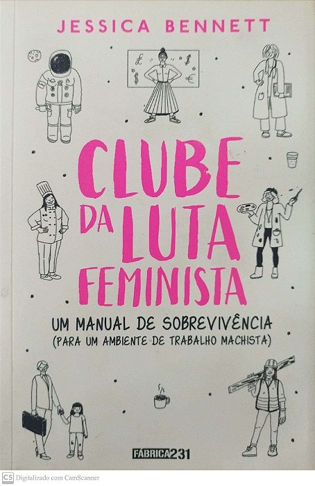 Livro Clube da Luta Feminista Autor Bennett, Jessica (2018) [seminovo]