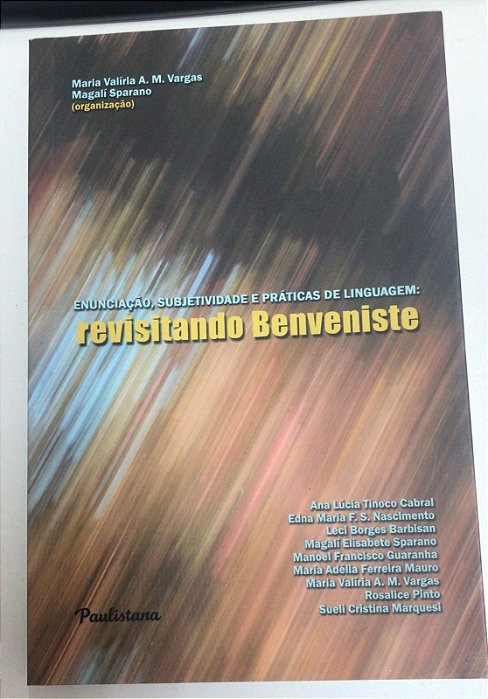 Livro Enunciação, Subjetividade e Práticas de Linguagem: Revisitando Benveniste Autor Vargas, Maria Valíria A. M. e Magalí Sparano (2011) [usado]