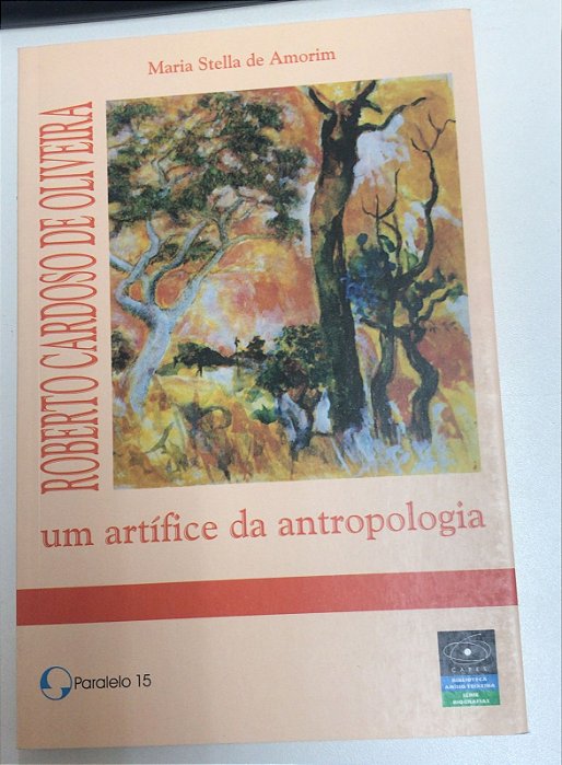 Livro Roberto Cardoso de Oliveira : um Artífice da Antropologia Autor Amorim, Maria Stella de (2001) [usado]