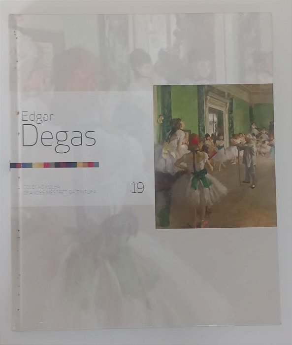 Livro Edgar Degas - Coleção Folha Grandes Mestres da Pintura 19 Autor Ricart [coord], Joan (2007) [usado]