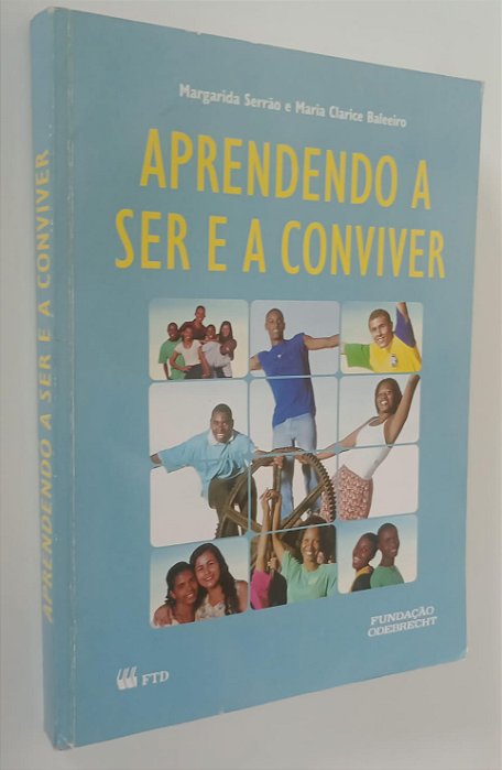 Livro Aprendendo a Ser a Conviver Autor Serrão, Margarida (1999) [usado]