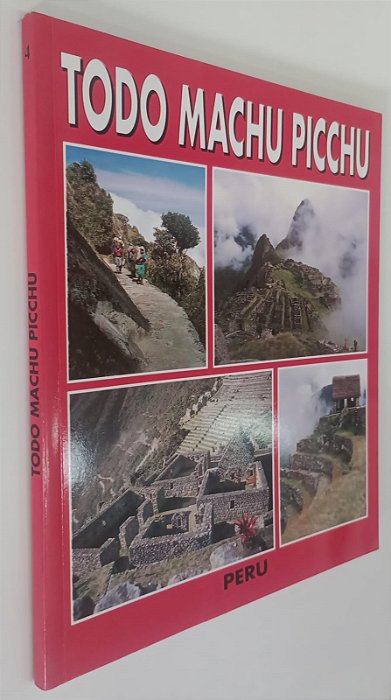 Livro Todo Machu Picchu Autor Urbano, Henrique [seminovo]