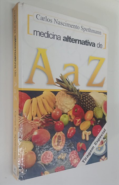 Livro Medicina Alternativa de a a Z Autor Spethmann, Carlos Nascimento [usado]