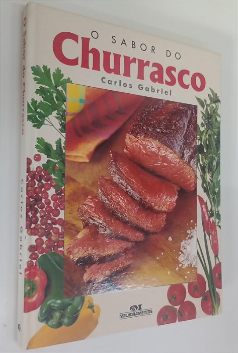 Livro o Sabor do Churrasco Autor Gabriel, Carlos (2001) [seminovo]