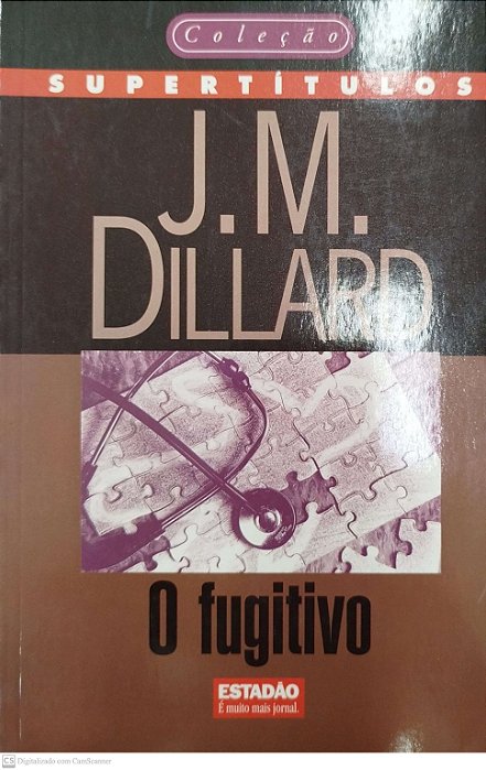 Livro o Fugitivo Autor Dillard, J, M. (1998) [seminovo]