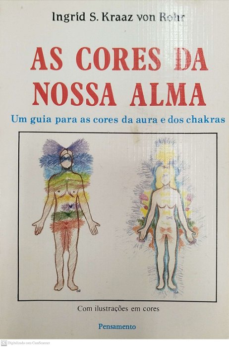Livro as Cores da Nossa Alma Autor Rohr, Ingrid S. Kraaz Von (1994) [seminovo]