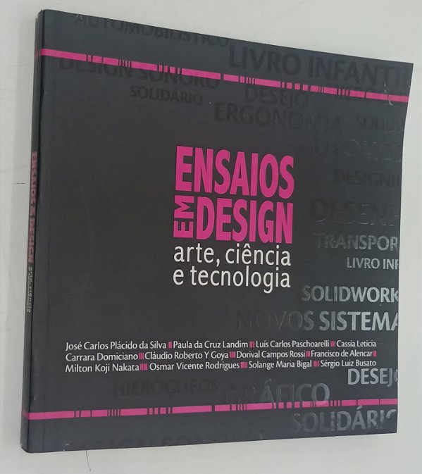 Livro Ensaios em Design: Arte, Ciência e Tecnologia Autor Vários Autores (2010) [usado]