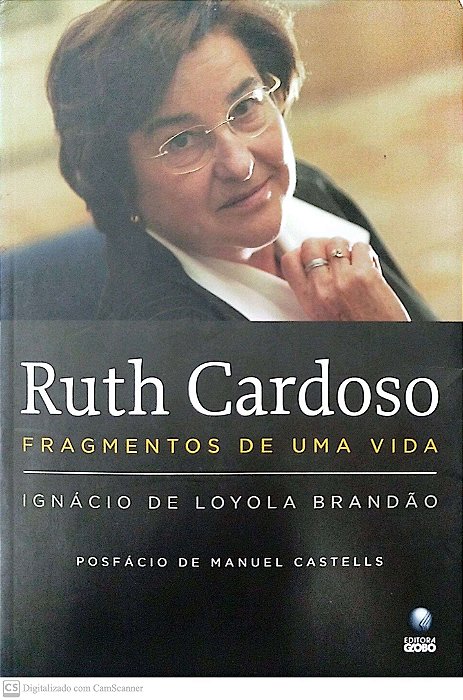 Livro Ruth Cardoso: Fragmentos de Uma Vida Autor Brandão, Ignácio de Loyola (2010) [seminovo]