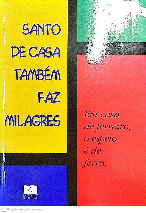 Livro Santo de Casa Também Faz Milagres Autor Zanco, Jd (2005) [seminovo]