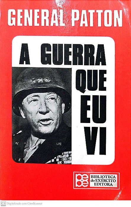 Livro a Guerra que Eu Vi Autor Patton, General (1978) [usado]