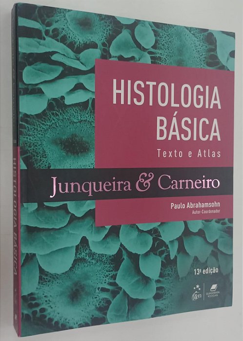 Livro Histologia Básica: Texto e Atlas Autor Junqueira, Luiz Carlos (2018) [seminovo]