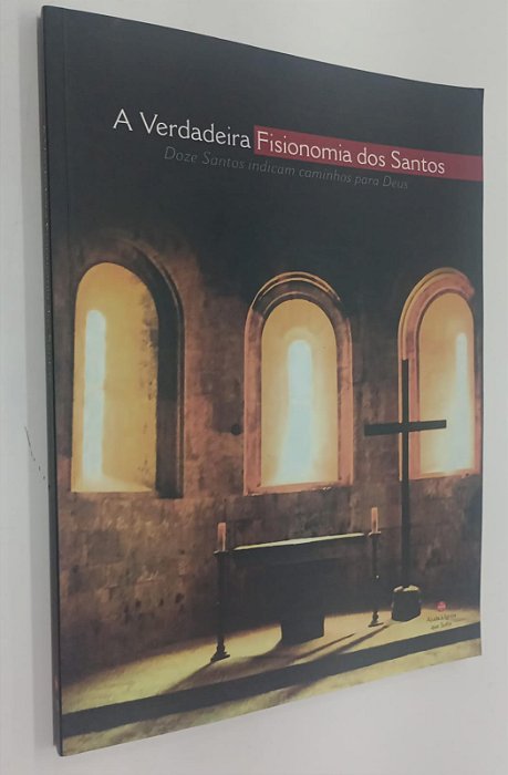 Livro a Verdadeira Fisionomia dos Santos: Doze Santos Indicam Caminhos para Deus Autor Debiasi [coord], Evaristo (2008) [seminovo]