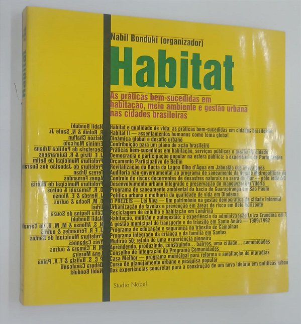 Livro Habitat: as Práticas Bem-sucedidas em Habitação, Meio Ambiente e Gestão Urbana nas Cidades Brasileiras Autor Bonduki [org], Nabil (1996) [usado]