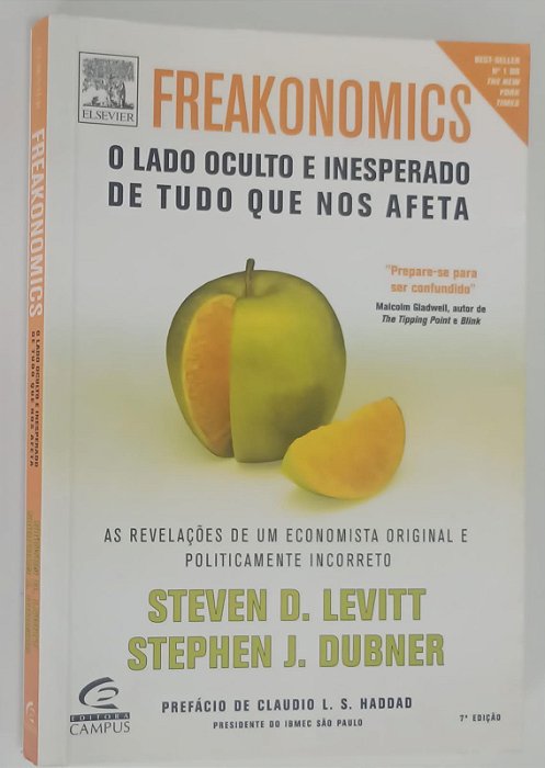 Livro Freakonomics: o Lado Oculto e Inesperado de Tudo que nos Afeta Autor Levitt, Steven D. (2005) [seminovo]