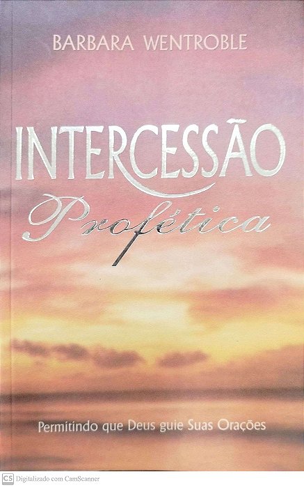 Livro Intercessão Profética Autor Wentroble, Barbara (2002) [usado]