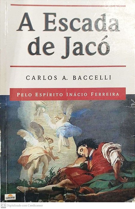 Livro a Escada de Jacó Autor Bacelli, Carlos A. (2005) [usado]