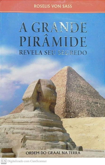 Livro a Grande Pirâmide Revela seu Segredo Autor Sass, Roselis Von (1998) [seminovo]