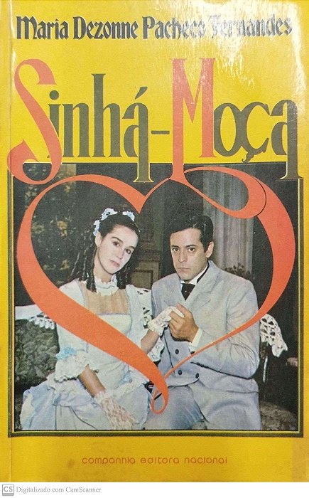 Livro Sinhá-moça Autor Fernandes, Maria Dezonne Pacheco (1986) [usado]