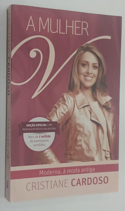 Livro a Mulher V: Moderna á Moda Antiga Autor Cardoso, Cristiane (2013) [seminovo]