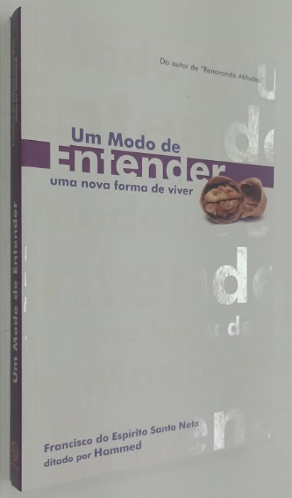 Livro um Modo de Entender: Uma Nova Forma de Entender Autor Neto, Francisco do Espírito Santo (2004) [usado]
