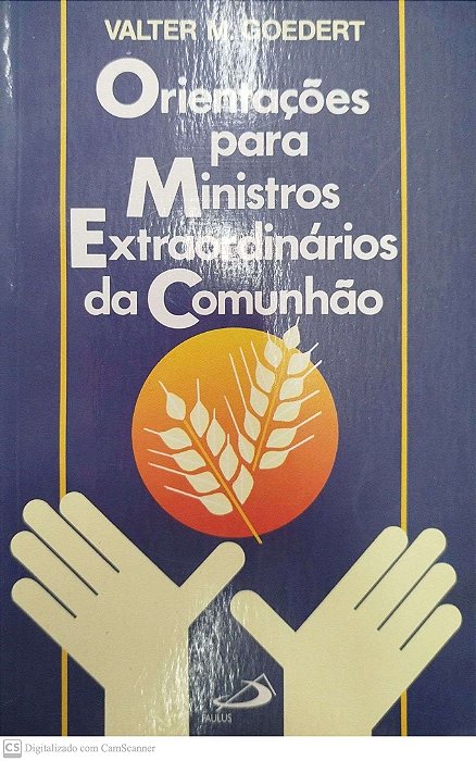 Livro Orientações para Ministros Extraordináios da Comunhão Autor Goedert, Valter M. (1992) [usado]