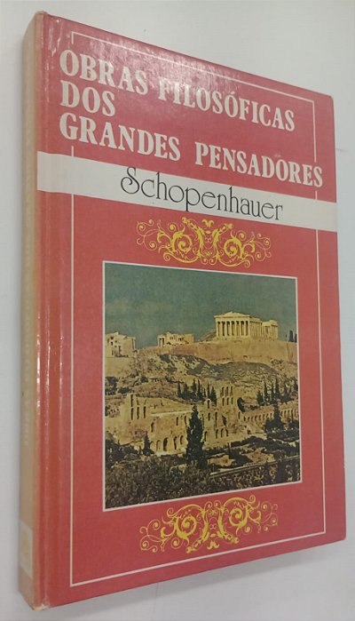 Livro Schopenhauer - Obras Filosóficas dos Grandes Pensadores Autor Schopenhauer, Arthur [usado]