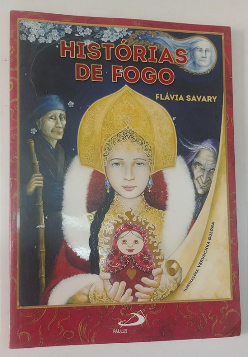 Livro Histórias de Fogo Autor Savary, Flávia (2013) [seminovo]