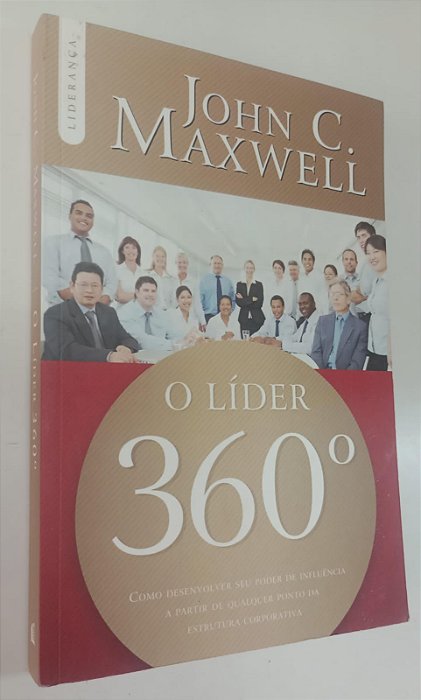 Livro o Líder 360° Autor Maxwell, John C. (2012) [seminovo]